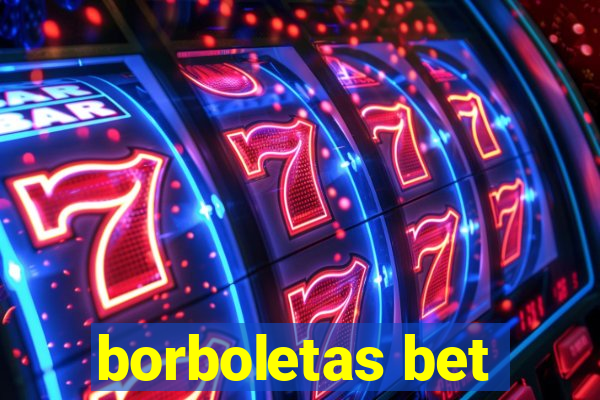 borboletas bet